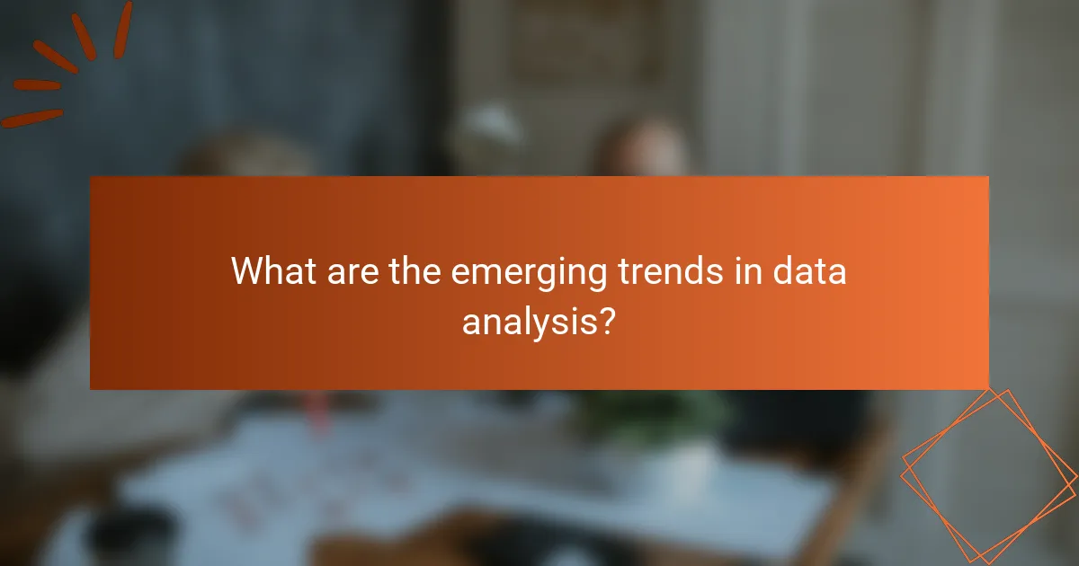 What are the emerging trends in data analysis?