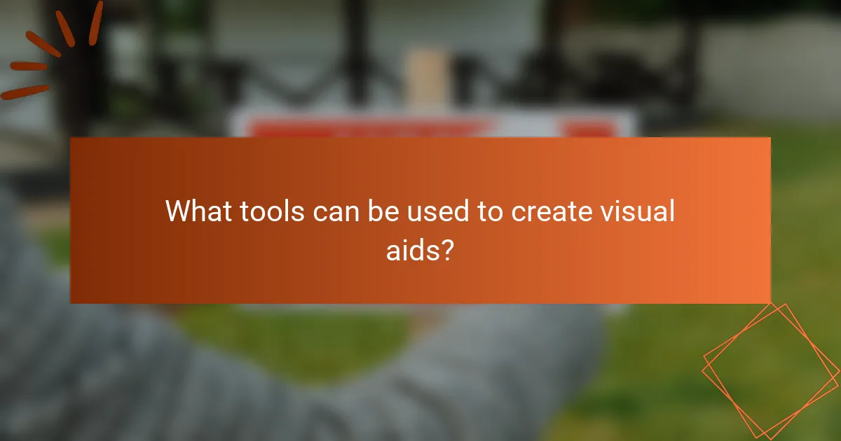 What tools can be used to create visual aids?